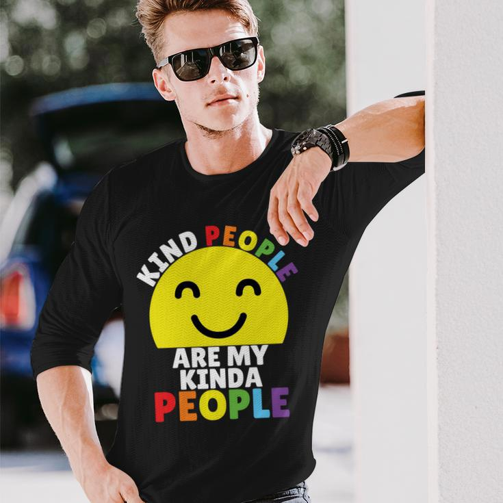 Kind People Are My Kinda People Kindness Smiling Long Sleeve T-Shirt Gifts for Him