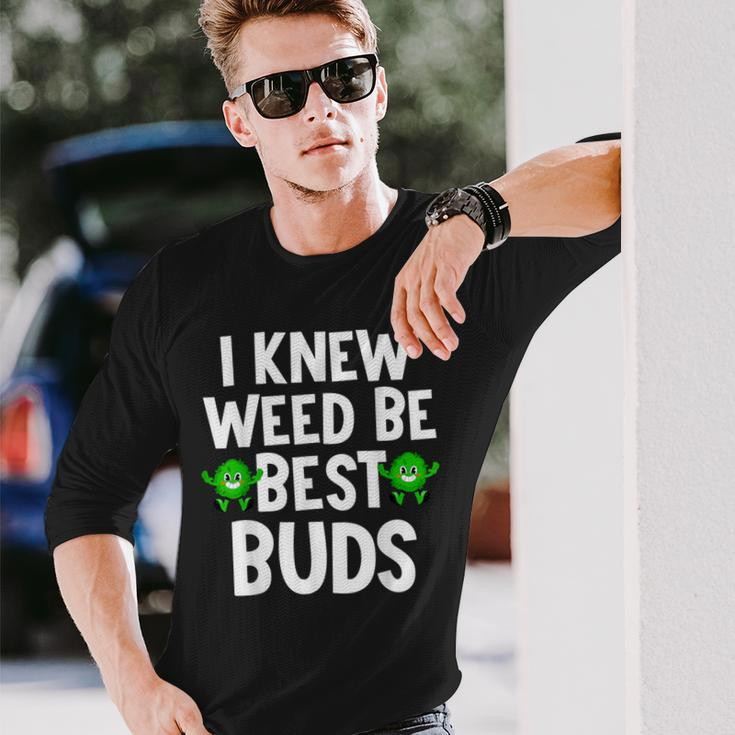 I Knew Weed Be Best Buds Father's Day Dad Son Matching Long Sleeve T-Shirt Gifts for Him