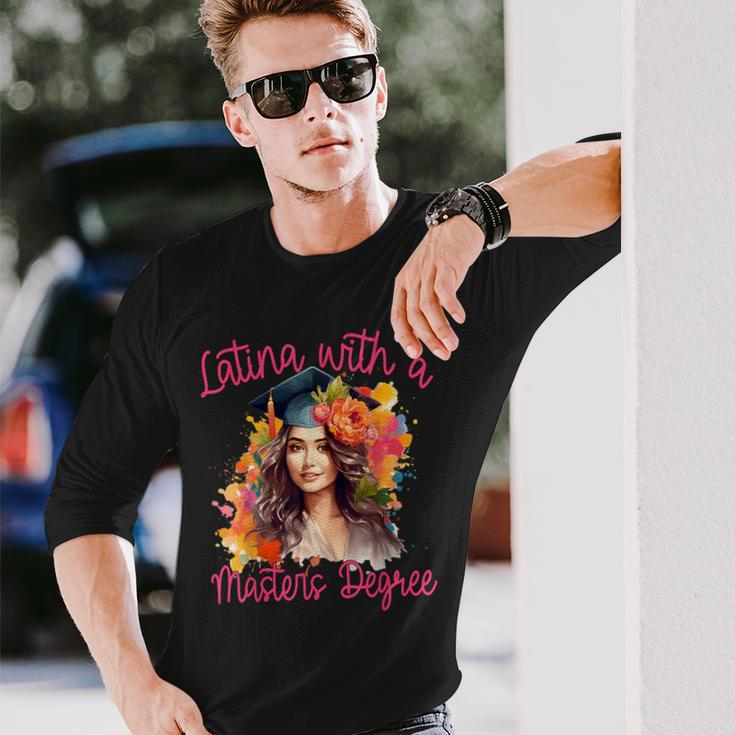 Latina With A Masters Degree Graduation 2024 Msw Mph Mba Med Long Sleeve T-Shirt Gifts for Him
