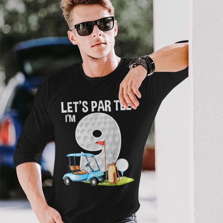 Let's Par I'm 9 9Th Birthday Party Golf Birthday Golfer Long Sleeve T-Shirt Gifts for Him