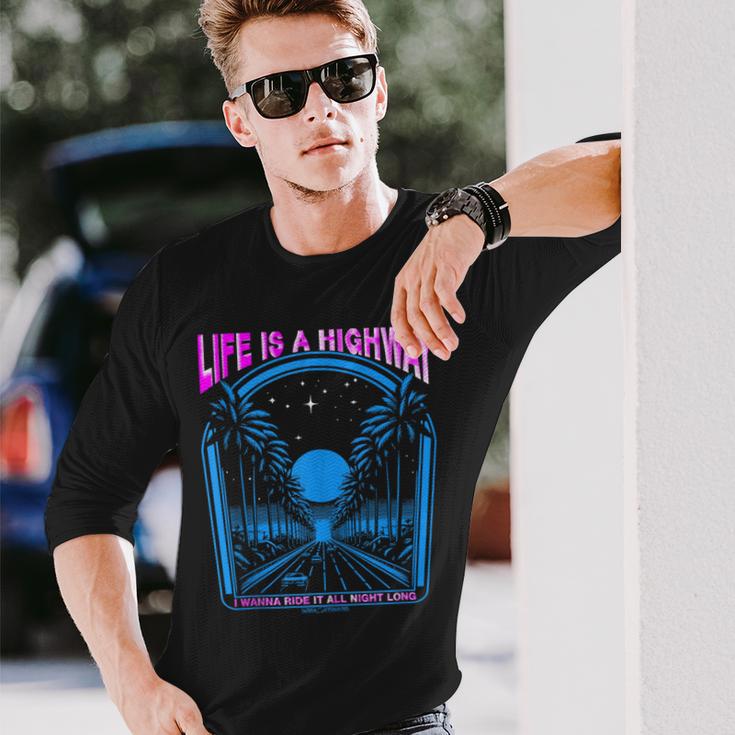 Life Is A Highway I Wanna Ride It All Night Long Long Sleeve T-Shirt Gifts for Him