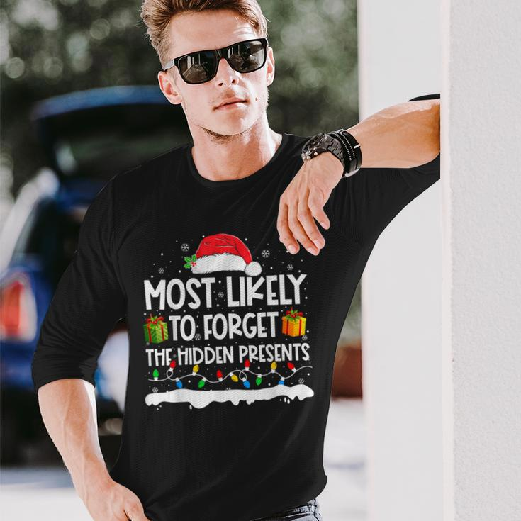 Most Likely To Forget To Hidden Presents Christmas Family Long Sleeve T-Shirt Gifts for Him