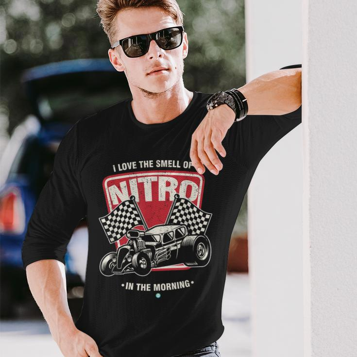 I Love The Smell Of Nitro In The Morning Drag Racing Long Sleeve T-Shirt Gifts for Him