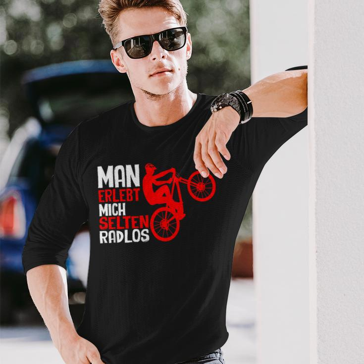 Man Erlebt Mich Selten Radlos Cycling Bicycle Cyclist Langarmshirts Geschenke für Ihn