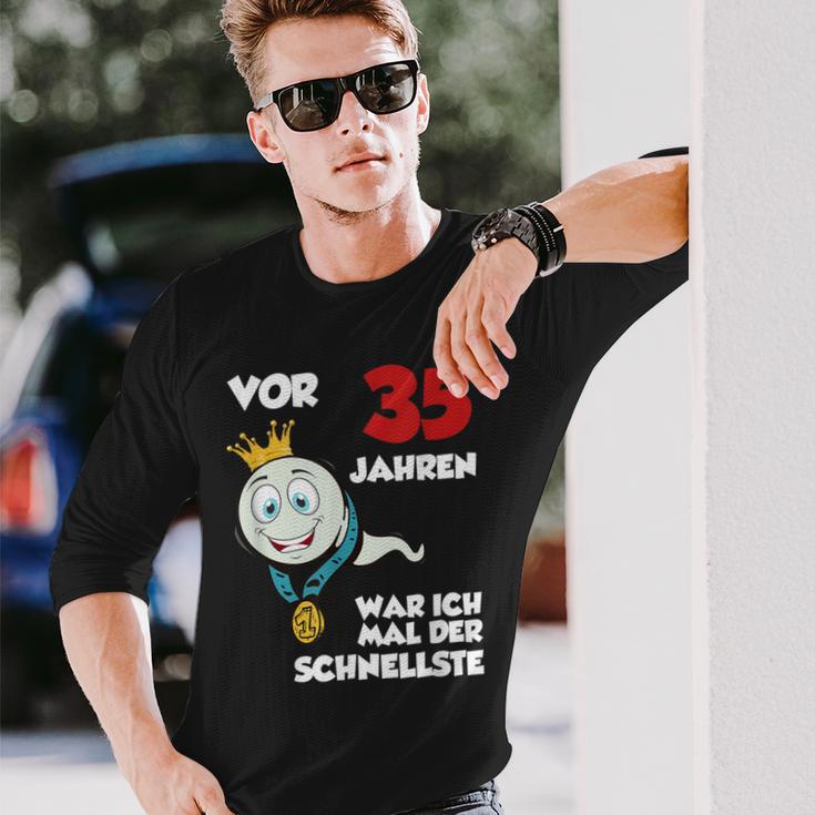 Man Vor 35 Jahren War Ich Mal Der Schnellste 35Th Birthday S Langarmshirts Geschenke für Ihn