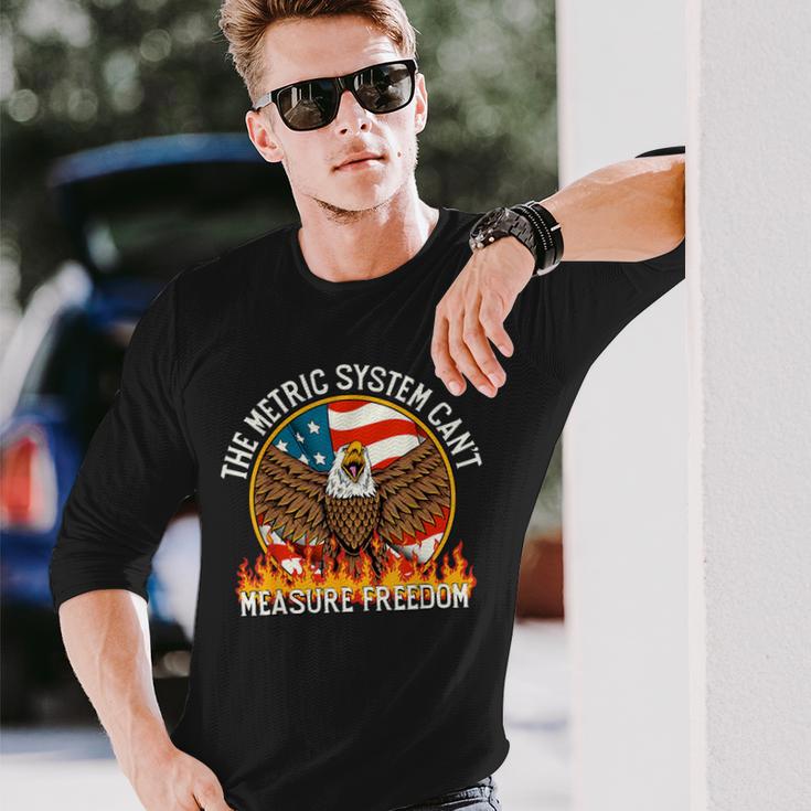 The Metric System Can't Measure Freedom Eagle Usa Flag Meme Long Sleeve ...