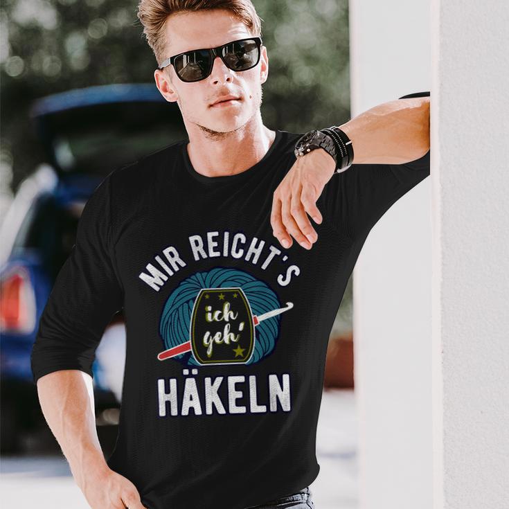 Mir Reicht's Ich Geh' Häkeln Spruch Häkelnadel Wollknäuel Langarmshirts Geschenke für Ihn