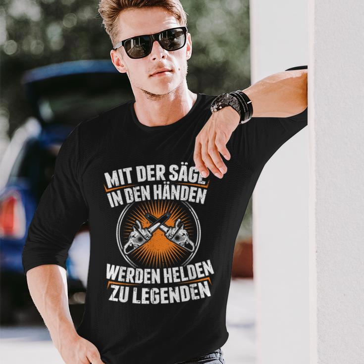 Mit Der Säge In Den Händen Werden Helden Zu Legenden Holz Langarmshirts Geschenke für Ihn