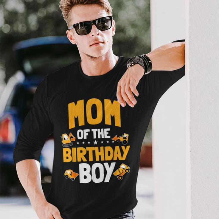 Mom Of The Birthday Boy Construction Worker Bday Party Long Sleeve T-Shirt Gifts for Him