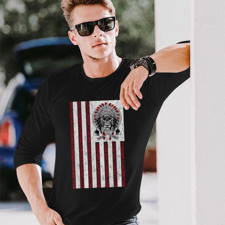 Native American Hustle Hard Hip Hop Hustlers Usa Flag Long Sleeve T-Shirt Gifts for Him