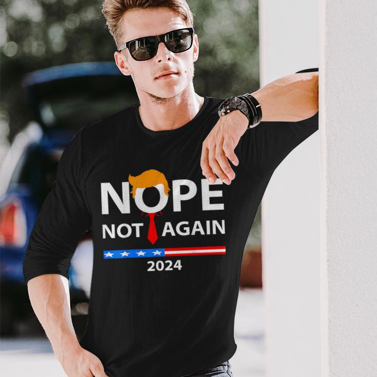Nope Not Again Sarcastic Long Sleeve T-Shirt Gifts for Him