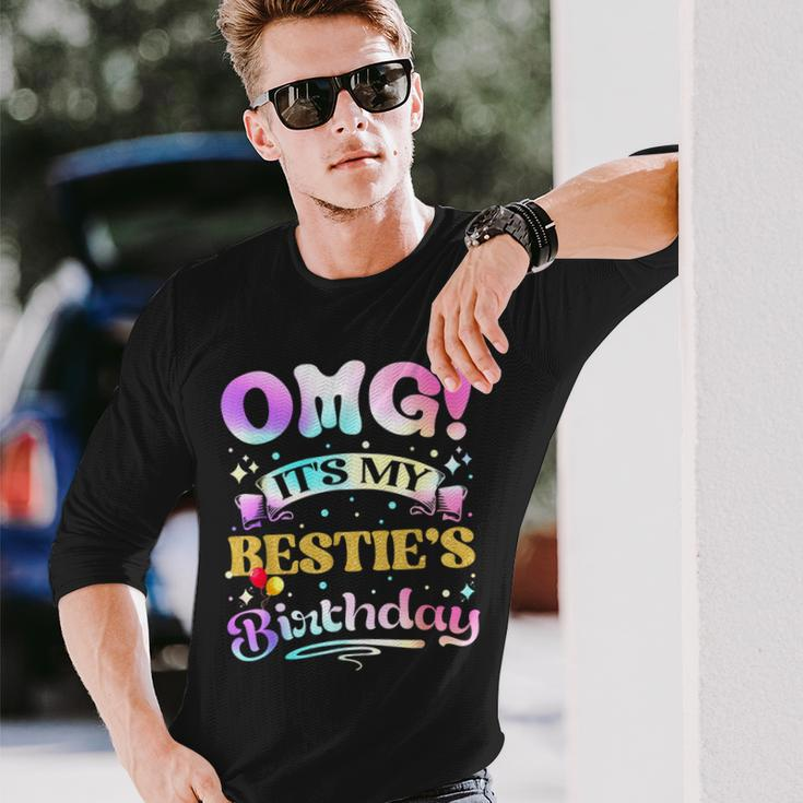 Omg It's My Bestie's Birthday Happy To Me You Best Friend Long Sleeve T-Shirt Gifts for Him
