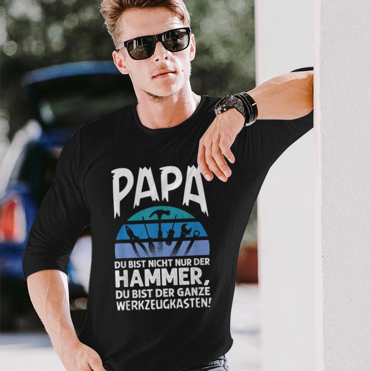 Papa Du Bist Nicht Nur Der Hammer Father's Day Langarmshirts Geschenke für Ihn