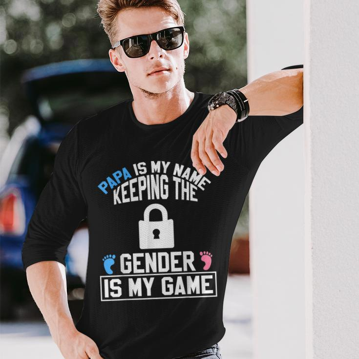 Papa Is My Name Keeping Gender Is My Game Baby Reveal Long Sleeve T-Shirt Gifts for Him