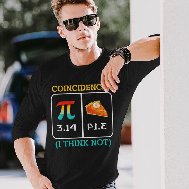 Pi Equals Pie Coincidence Happy Pi Day Mathematics Long Sleeve T-Shirt Gifts for Him