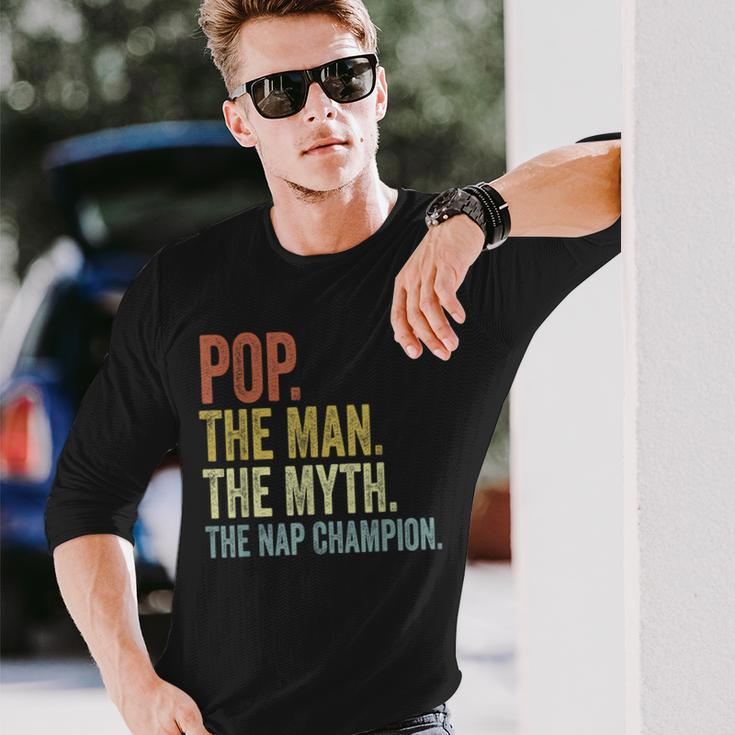Pop The Man The Myth The Nap Champion Father's Day Pop Long Sleeve T-Shirt Gifts for Him