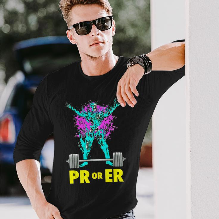 Pr Or Er Weightlifting Bodybuilding Workout Musclebuilding Long Sleeve T-Shirt Gifts for Him