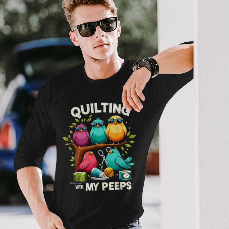 Quilting With My Peeps Quilting For Women Long Sleeve T-Shirt Gifts for Him