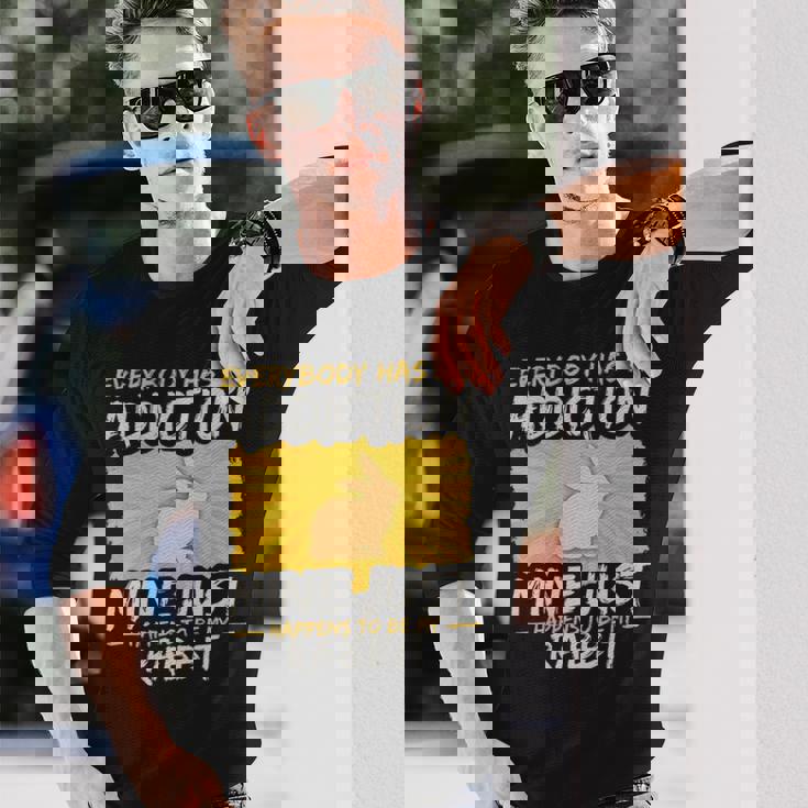 Rabbit Addiction Farm Animal Lover Long Sleeve T-Shirt Gifts for Him