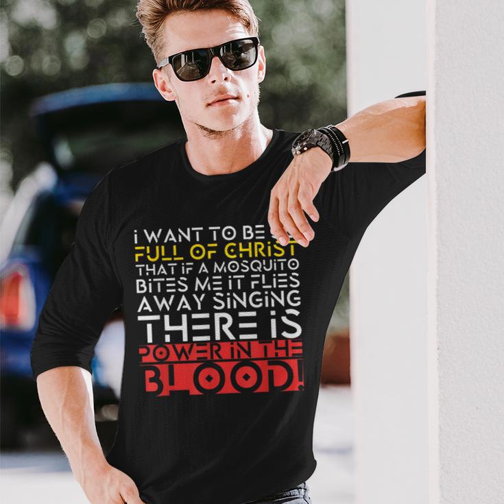 There Is Power In The Blood Religious Faith Prayer Long Sleeve T-Shirt Gifts for Him