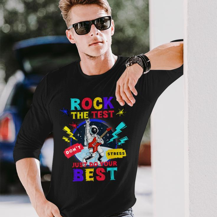 Rock The Test Dont Stress Testing Day 2024 Teachers Students Long Sleeve T-Shirt Gifts for Him