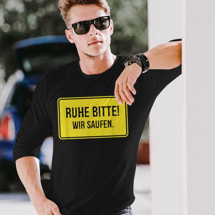 Ruhe Bitte Wir Saufen S Langarmshirts Geschenke für Ihn