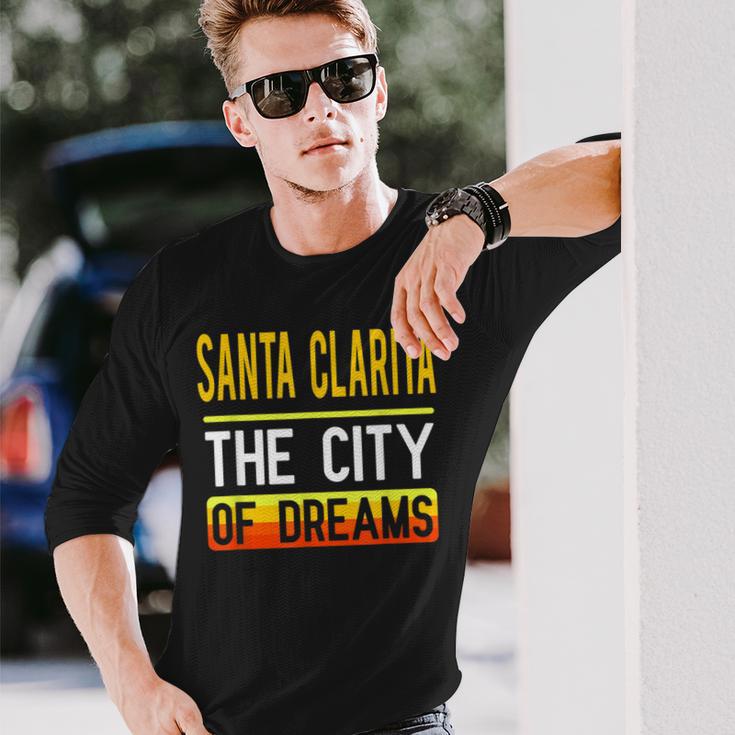 Santa Clarita The City Of Dreams California Souvenir Long Sleeve T-Shirt Gifts for Him