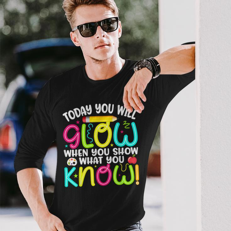 What You Show Rock The Testing Day Exam Teachers Students Long Sleeve T-Shirt Gifts for Him
