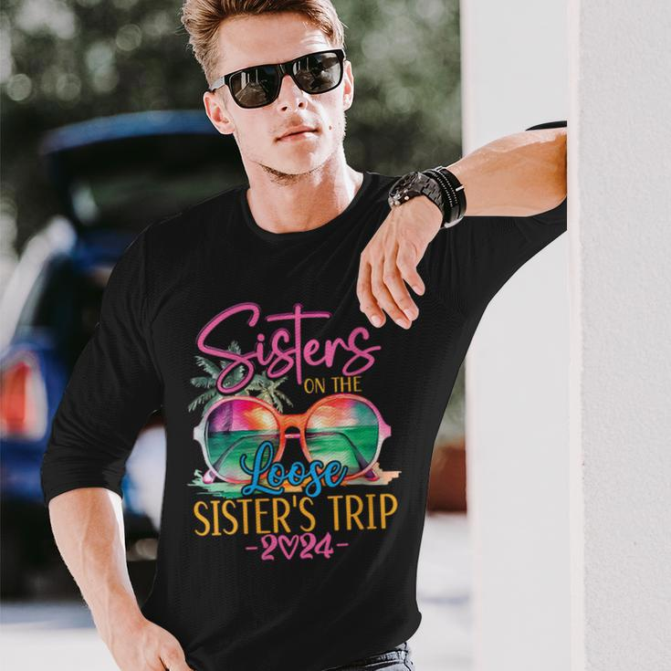 Sisters On The Loose Sisters Trip 2024 Summer Vacation Long Sleeve T-Shirt Gifts for Him