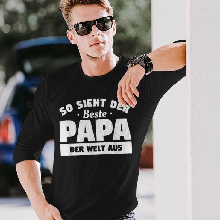 So Sieht Der Beste Papa Der Welt So Sieht Der Beste P Langarmshirts Geschenke für Ihn