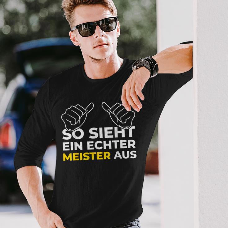 So Sieht Ein Meister Aus Meistertestung Craft Langarmshirts Geschenke für Ihn