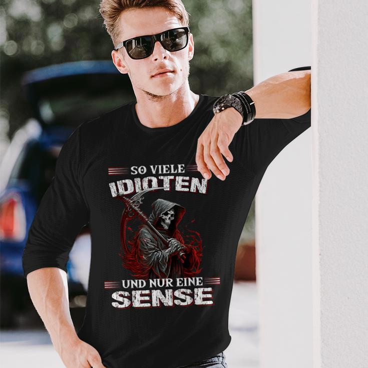 So Viele Idioten Und Nur Eine Sense Sarcasm Reaper Black Langarmshirts Geschenke für Ihn