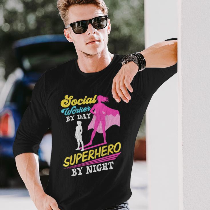 Social Worker By Day Superhero By Night Work Job Social Long Sleeve T-Shirt Gifts for Him