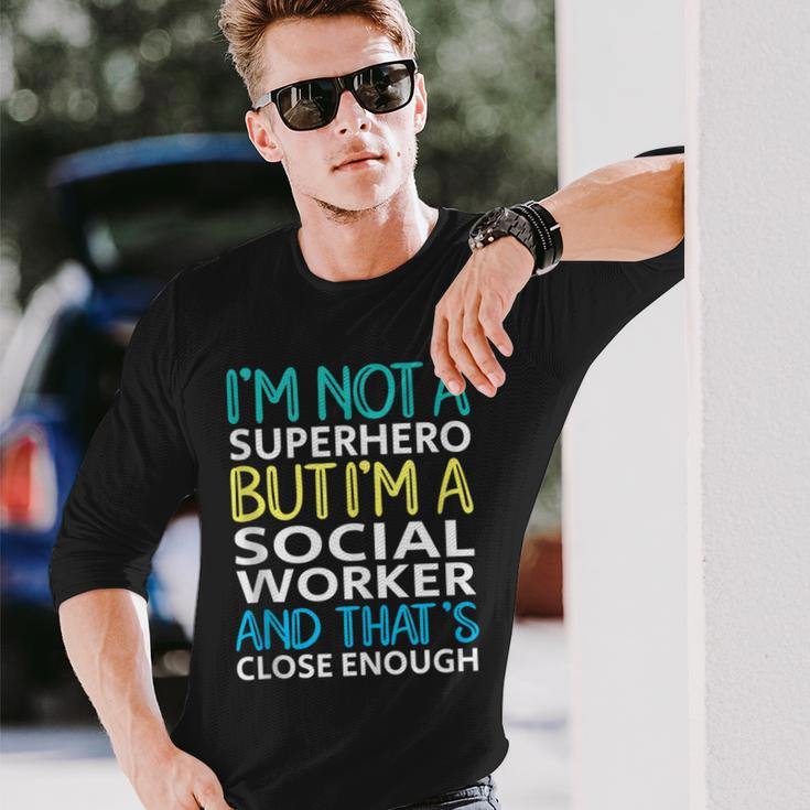 Social Worker Superhero Social Worker Long Sleeve T-Shirt Gifts for Him