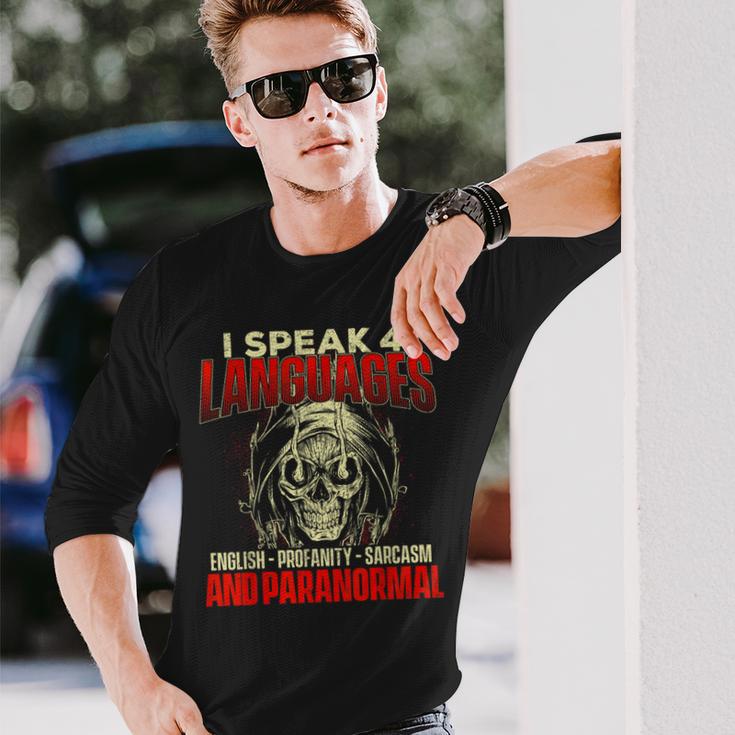 I Speak 4 Languages Ghost Hunting Paranormal Researcher Long Sleeve T-Shirt Gifts for Him