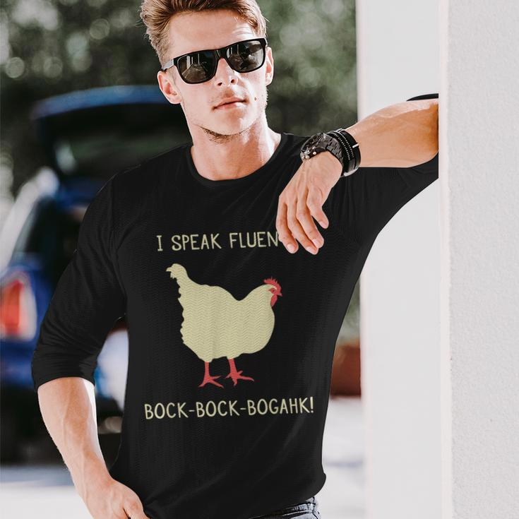 I Speak Fluent Bock-Bock-Bogahk Chicken Long Sleeve T-Shirt Gifts for Him