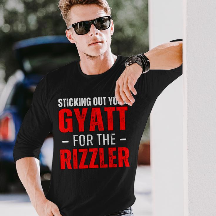 Sticking Out Your Gyatt For The Rizzler Rizz Ironic Meme Long Sleeve T-Shirt Gifts for Him