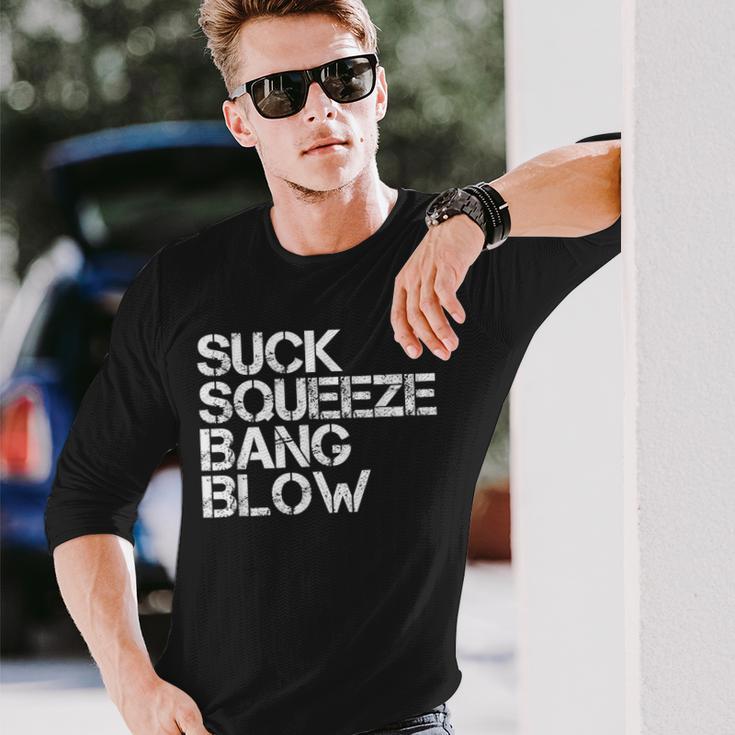 Suck Squeeze Bang Blow Mechanic Car Piston Engine Long Sleeve T-Shirt Gifts for Him