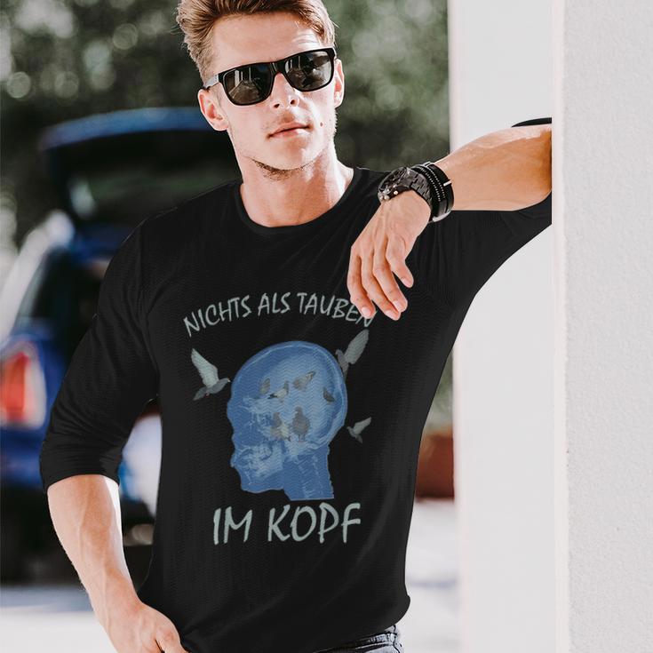 Tauben Nichts Als Tauben Im Kopf Langarmshirts Geschenke für Ihn