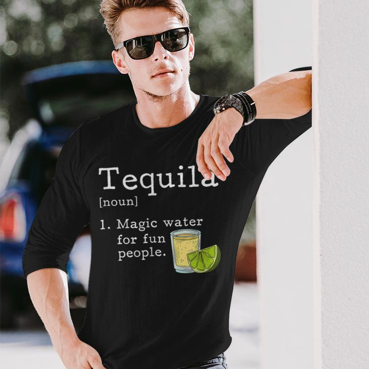 Tequila Definition Magic Water For Fun People Drinking Long Sleeve T-Shirt Gifts for Him