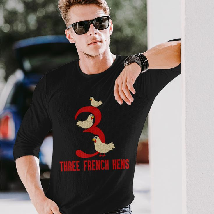 Three French Hens Song 12 Days Christmas Long Sleeve T-Shirt Gifts for Him