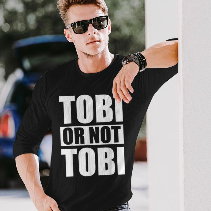Tobi Or Not Tobi For Tobias Langarmshirts Geschenke für Ihn