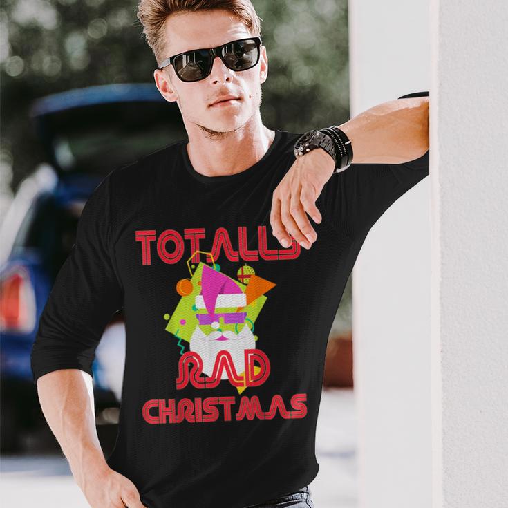 Totally Rad 80S Christmas Vintage Santa 80S Costume Long Sleeve T-Shirt Gifts for Him