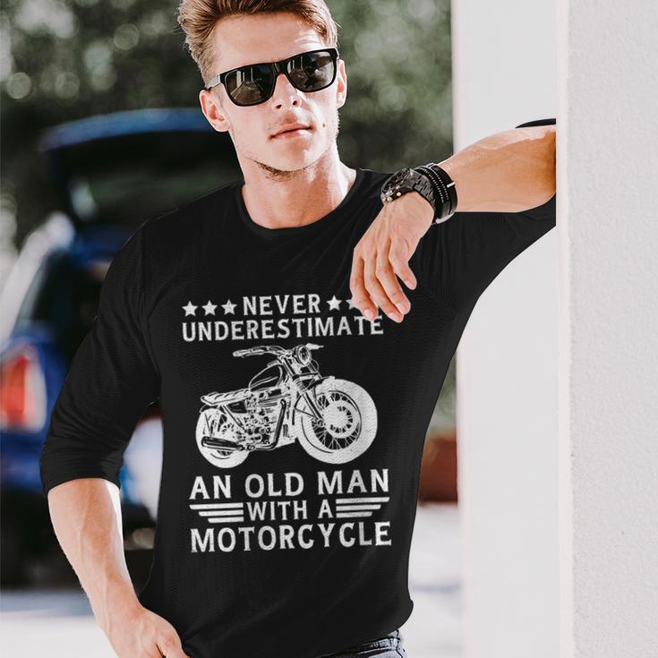 Never Underestimate An Old Man With A Motorcycle Grandpa Long Sleeve T-Shirt Gifts for Him