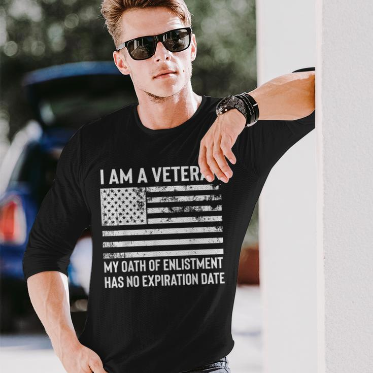 I Am A Veteran My Oath Has No Expiration Date Us Flag Long Sleeve T-Shirt Gifts for Him