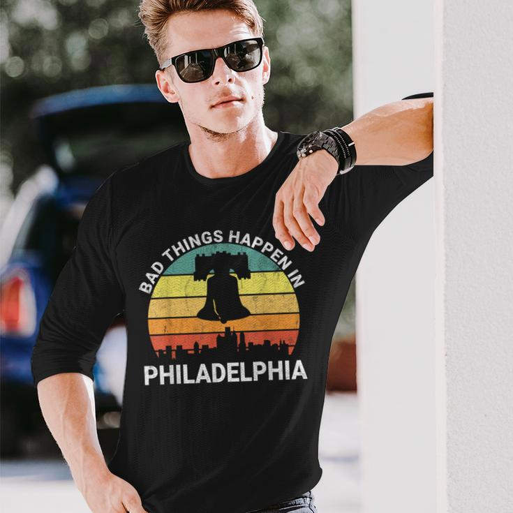 Vintage Bad Things Happen In Philadelphia Philly Long Sleeve T-Shirt Gifts for Him