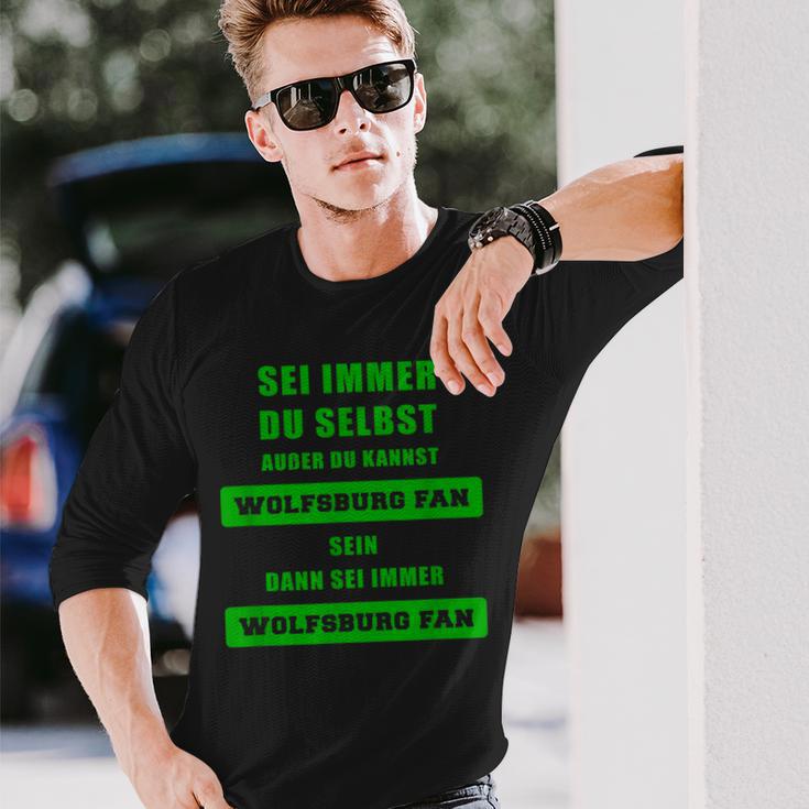 Wolfsburg Fan Langarmshirts mit Sei Immer Wolfsburg Fan Slogan Geschenke für Ihn