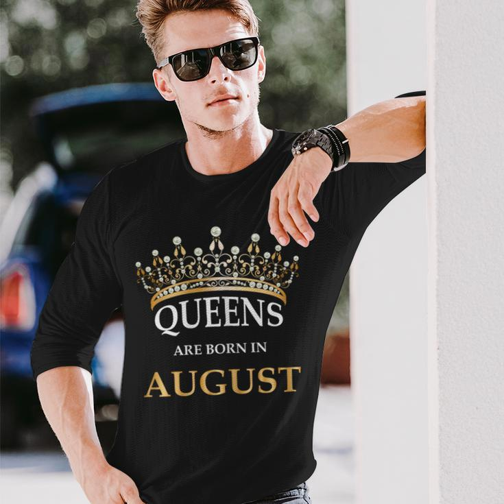 Women's Queens Are Born In August Birthday Girls Long Sleeve T-Shirt Gifts for Him