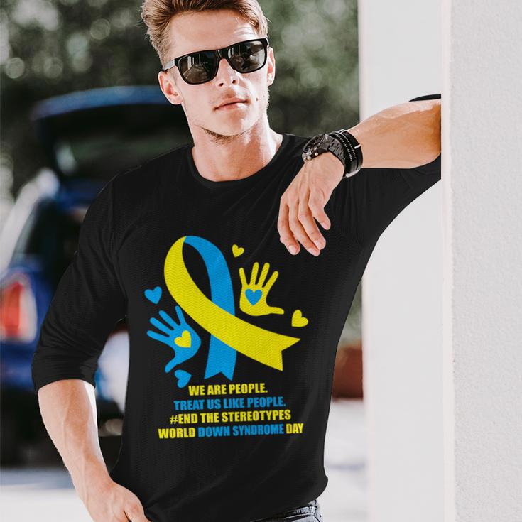 World Down Syndrome Awareness Day 2024 End The Stereotypes Long Sleeve T-Shirt Gifts for Him