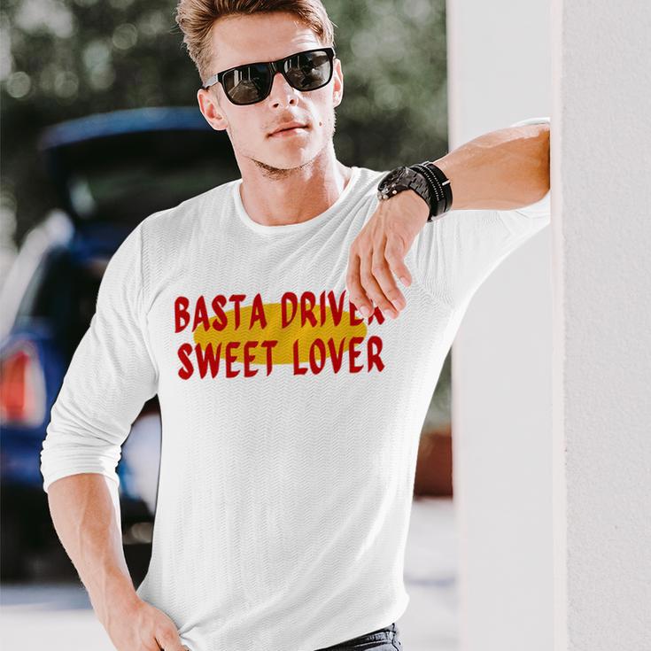 Basta Driver Sweet Lover Jeepney Signage Long Sleeve T-Shirt Gifts for Him